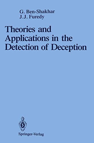 Cover of Theories and Applications in the Detection of Deception: A Psychophysiological and International Perspective by Gershon Ben-Shakhar & John J. Furedy