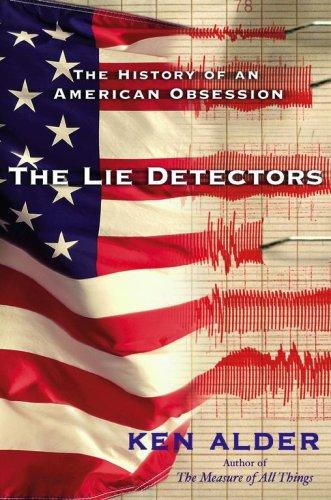 Cover of The Lie Detectors: The History of an American Obsession by Ken Alder