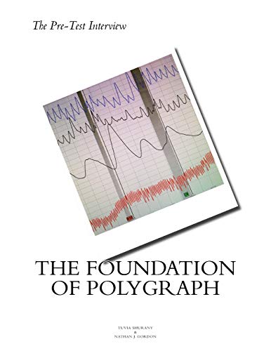 Cover of The Pre-Test Interview: The Foundation of Polygraph by Tuvia Shurany & Nathan J. Gordon